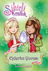 Sihirli Krallık 9. Kitap: Ejderha Yuvası - Doğan Çocuk