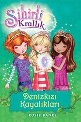 Sihirli Krallık 4. Kitap: Denizkızı Kayalıkları - Doğan Çocuk