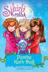 Sihirli Krallık Pembe Karlı Dağ 5. Kitap - 1