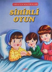 Sihirli Oyun - Oğuz`un Maceraları - 1