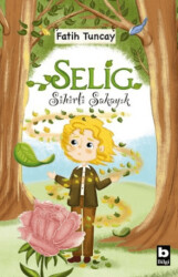 Sihirli Şakayık - Selig - Bilgi Yayınevi