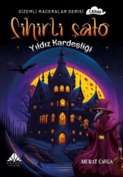 Sihirli Şato Yıldız Kardeşliği - 1