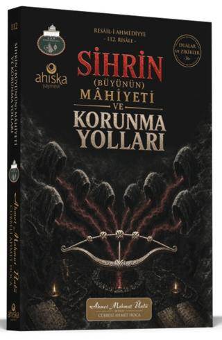 Sihrin Büyünün Mahiyeti ve Korunma Yolları - 1