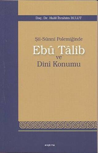 Şii-Sunni Polemiğinde Ebu Talib ve Dini Konumu - 1