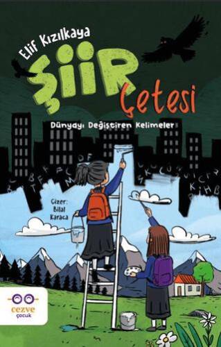 Şiir Çetesi: Dünyayı Değiştiren Kelimeler - 1