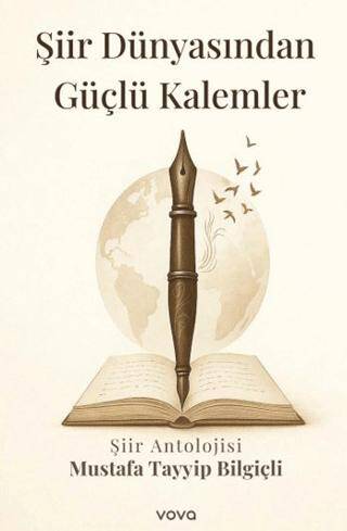 Şiir Dünyasından Güçlü Kalemler - Şiir Antolojisi - 1