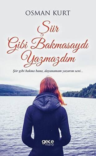 Şiir Gibi Bakmasaydı Yazmazdım - 1