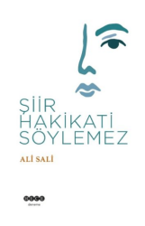 Şiir Hakikati Söylemez - Hece Yayınları