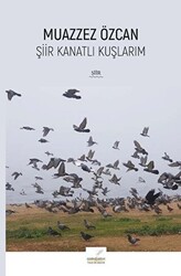 Şiir Kanatlı Kuşlarım - 1