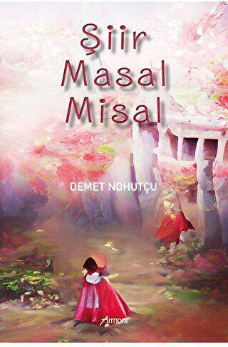 Şiir Masal Misal - 1