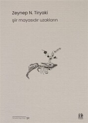 Şiir Mayasıdır Uzakların - 1