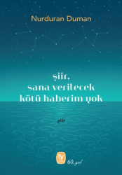 Şiir, Sana Verilecek Kötü Haberim Yok - Tekin Yayınevi