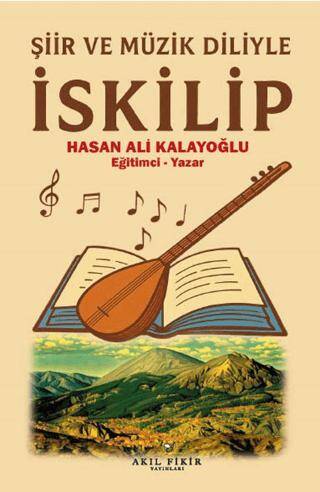 Şiir ve Müzik Diliyle İskilip - 1
