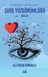 Şiire Yüzgörümlüğü - İzan Yayıncılık