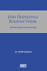 Şiiri Düzyazıyla Kuşatan Yazar - Otorite Yayınları