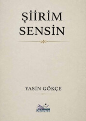 Şiirim Sensin - Düş Kurguları Yayıncılık