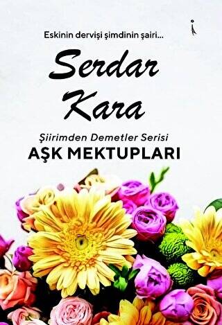 Şiirimden Demetler Aşk Mektupları - 1