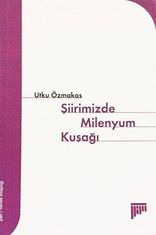 Şiirimizde Milenyum Kuşağı - 1