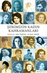 Şiirimizin Kadın Kahramanları - 1