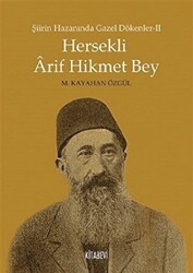 Şiirin Hazanında Gazel Dökenler 2 - Hersekli Arif Hikmet Bey - 1