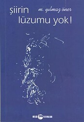 Şiirin Lüzumu Yok ! - 1