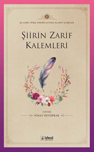 Şiirin Zarif Kalemleri - 1