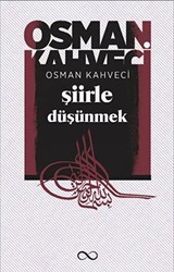 Şiirle Düşünmek - 1