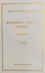 Şiirler 2: Şahdamar - Körfez - Sesler - 1