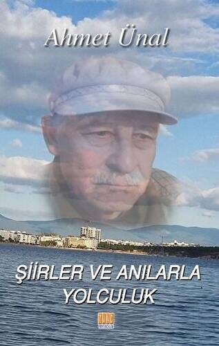 Şiirler ve Anılarla Yolculuk - 1