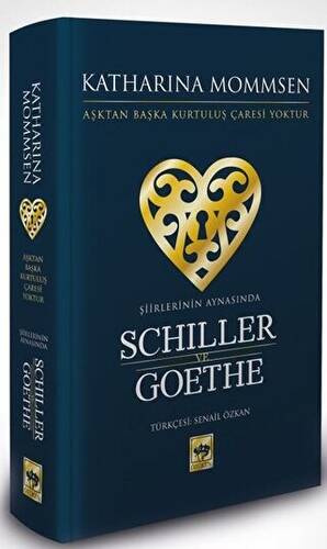 Şiirlerinin Aynasında Schiller ve Goethe - 1