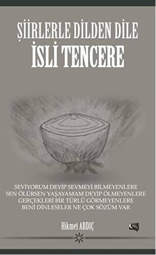 Şiirlerle Dilden Dile - İsli Tencere - 1