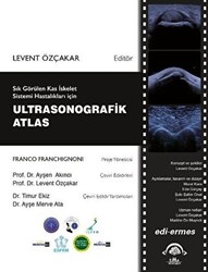 Sık Görülen Kas İskelet Sistemi Hastalıkları İçin Ultrasonografik Atlas - 1