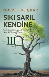Sıkı Sarıl Kendine - Ceres Yayınları