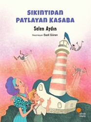 Sıkıntıdan Patlayan Kasaba - 1