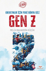 Sil Baştan - Gen Z: Ebeveynler İçin Yeni Dünya Dili - Mosquito Yayınları