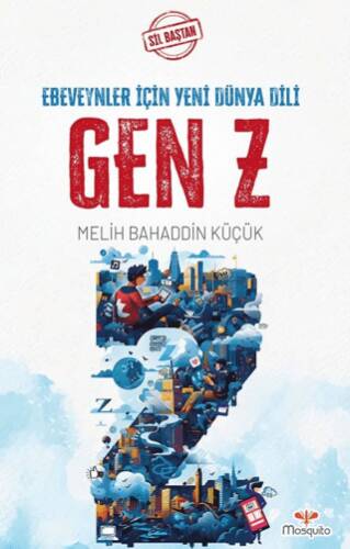 Sil Baştan - Gen Z: Ebeveynler İçin Yeni Dünya Dili - 1