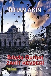 Sılada Gurbet - Zahit Kevseri - 1