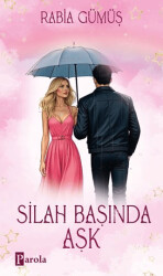 Silah Başında Aşk - 1
