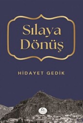 Sılaya Dönüş - 1