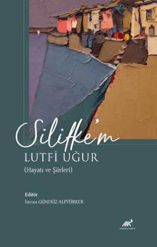 Silifke’m Lutfi Uğur Hayatı ve Şiirleri - 1