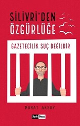 Silivri’den Özgürlüğe - 1