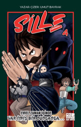 Sille 4 - Evvel Zaman İçinde Var İmiş Bir Dunganga - Aile Yayınları