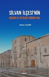 Silvan İlçesi’nin Beşeri ve İktisadi Coğrafyası - 1