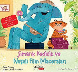 Şımarık Kedicik ve Neşeli Filin Maceraları - 1