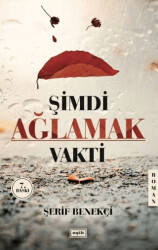 Şimdi Ağlamak Vakti - Eşik Yayınları