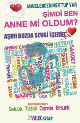 Şimdi Ben Anne Mi Oldum? - 1