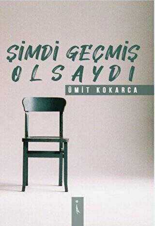 Şimdi Geçmiş Olsaydı - 1