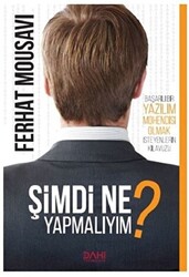 Şimdi Ne Yapmalıyım? - 1