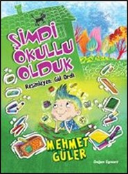 Şimdi Okullu Olduk - 1