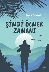 Şimdi Ölmek Zamanı - 1